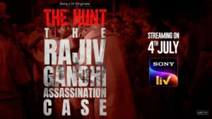 The Hunt- The Rajiv Gandhi Assassination Case OTT…