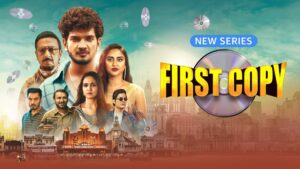 First Copy Now Streaming on Amazon MX Player:…