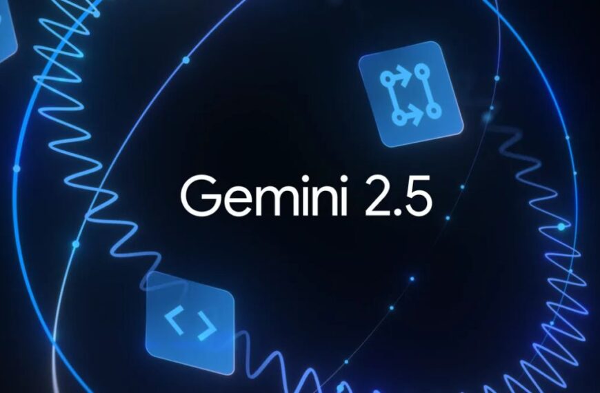 Google’s Gemini 2.5 Pro and Flash AI Models Are Now Generally Available to All Users